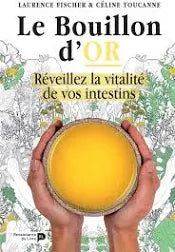 Livre Le Bouillon d'or - Réveillez la vitalité de vos intestins